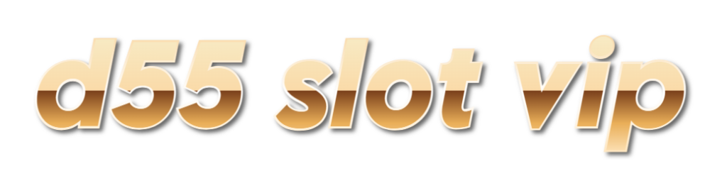 d55 slot vip